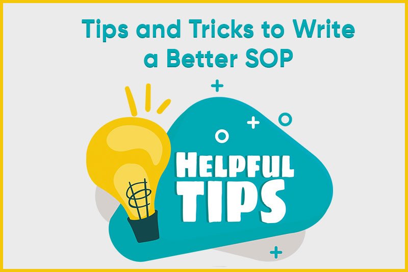 Useful tips and tricks to write a better statement of purpose (sop)