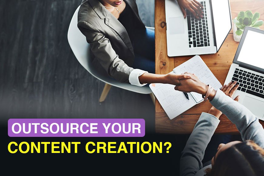 Why Should You Outsource Your Content Creation?