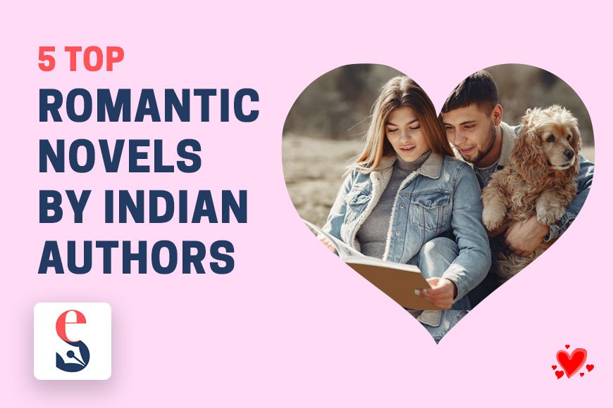 5 Top Romantic Novels by Indian Authors in English