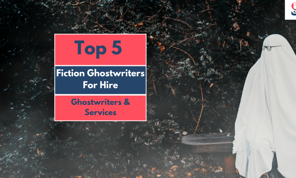 Hire These Top 5 Fiction Ghostwriters To Write Your Epic Story