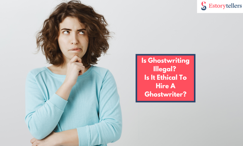 Is Ghostwriting Illegal? Unveiling the Myths and Facts