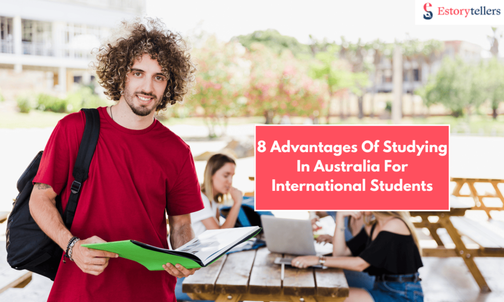 8 Advantages Of Studying In Australia For International Students