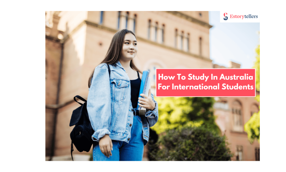 How To Study In Australia for International Students Without Hassles