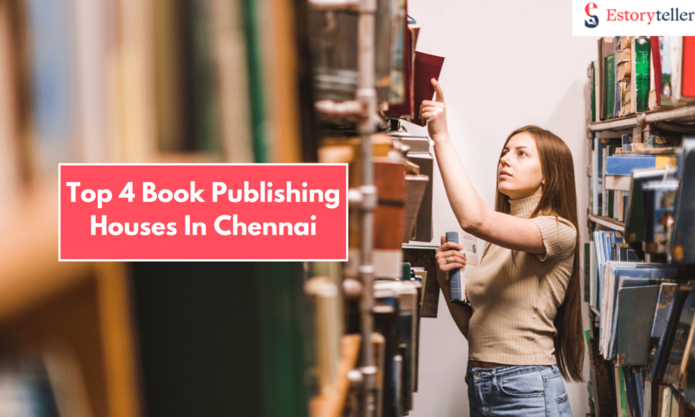 Top 4 Book Publishing Houses In Chennai 2025