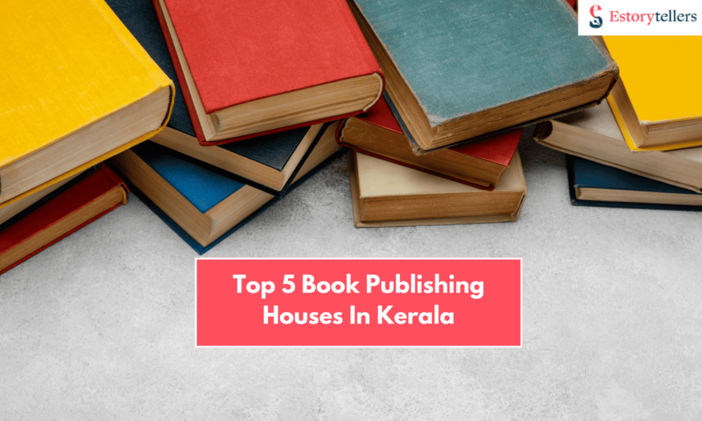 5 Best Book Publishing Houses in Kerala