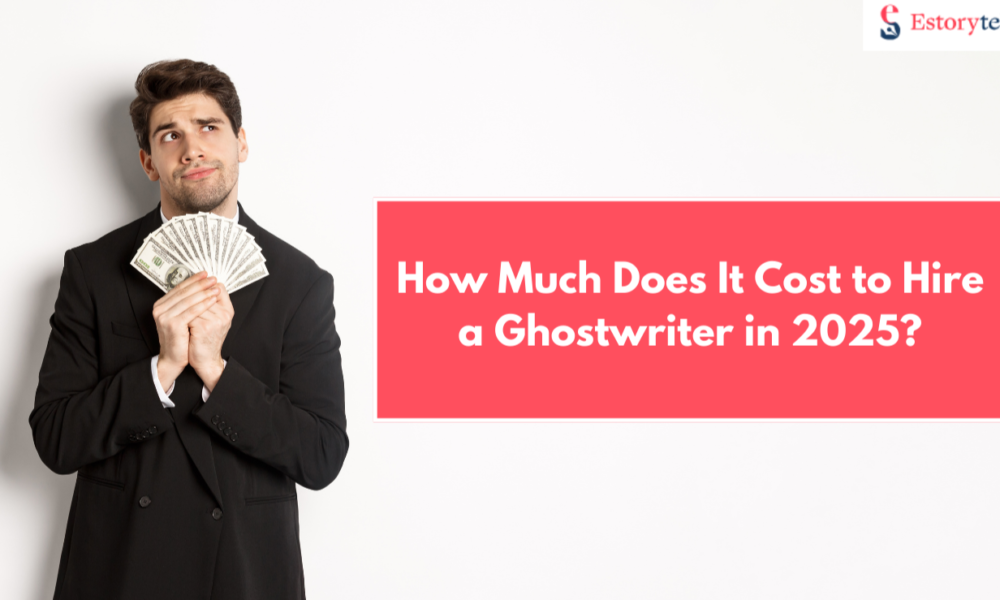 How Much Does It Cost to Hire a Ghostwriter in 2025?