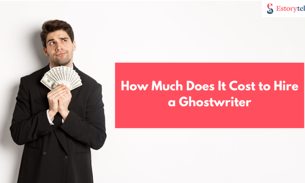 How Much Does It Cost to Hire a Ghostwriter in 2026?