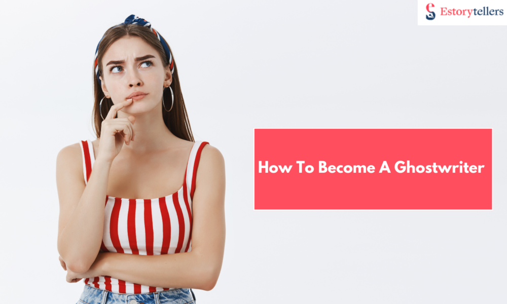 How to Become a Ghostwriter in 2026