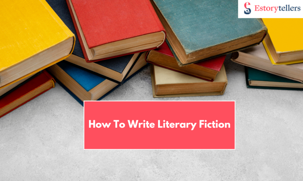 How To Write Literary Fiction