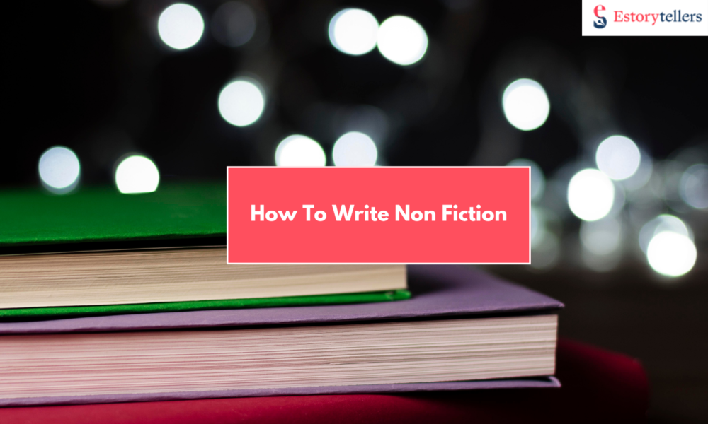 How To Write Non Fiction How to Structure, Research, and Publish Effectively