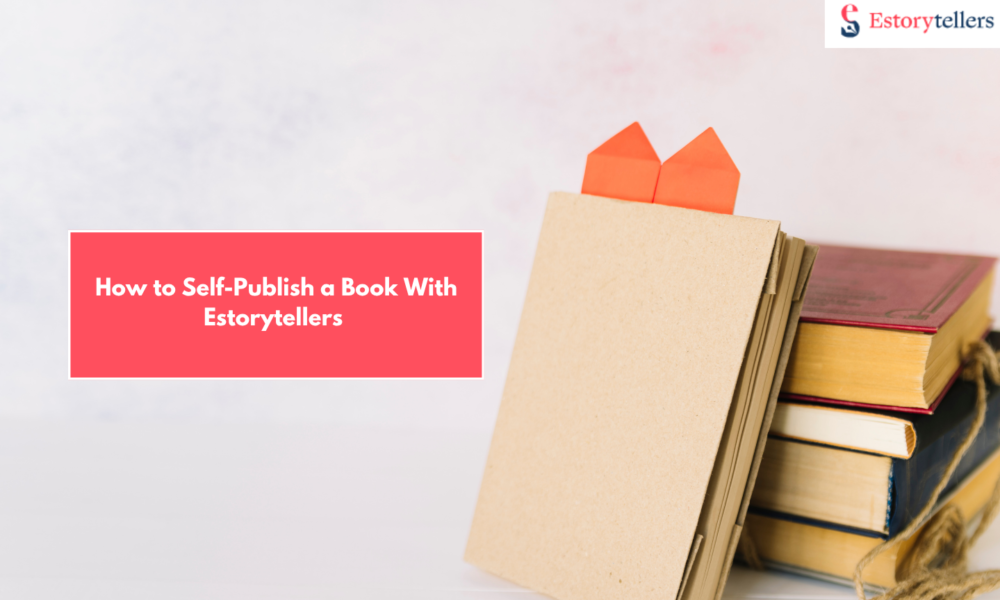 Self Publishing a Book with Estorytellers