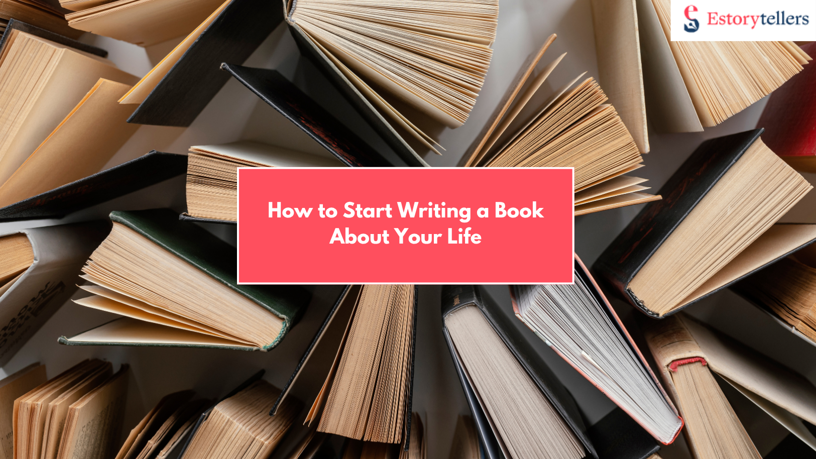 How to Start Writing a Book About Your Life