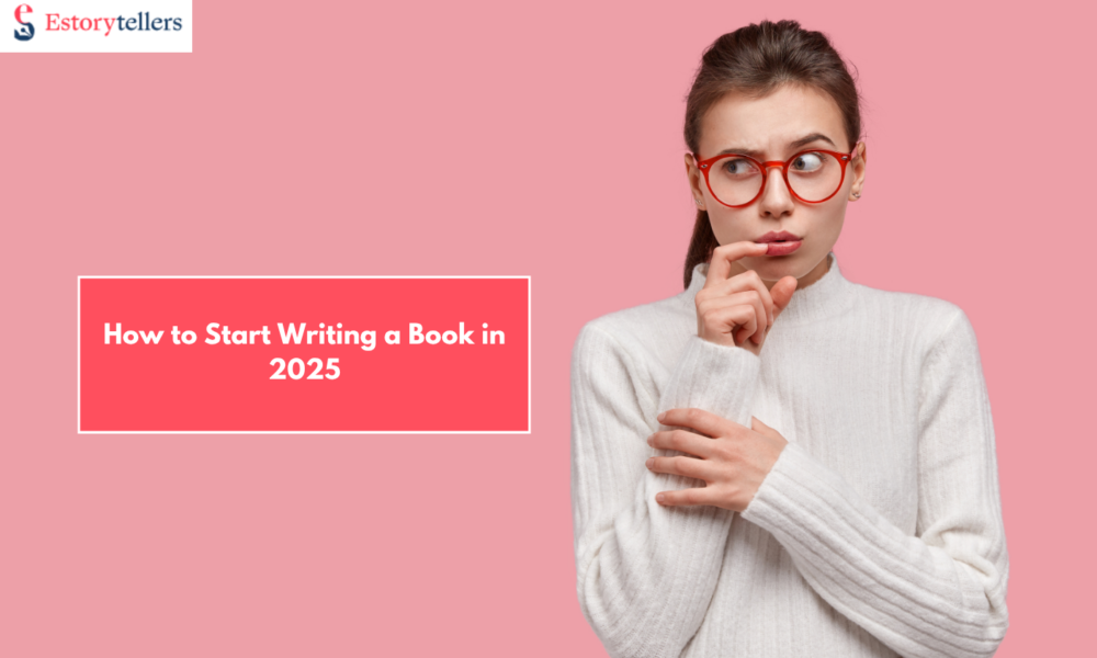 How to Start Writing a Book in 2025