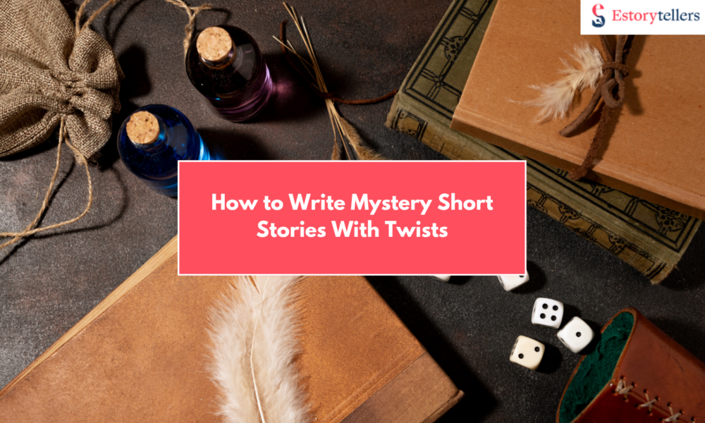How To Write a Mystery Short Story
