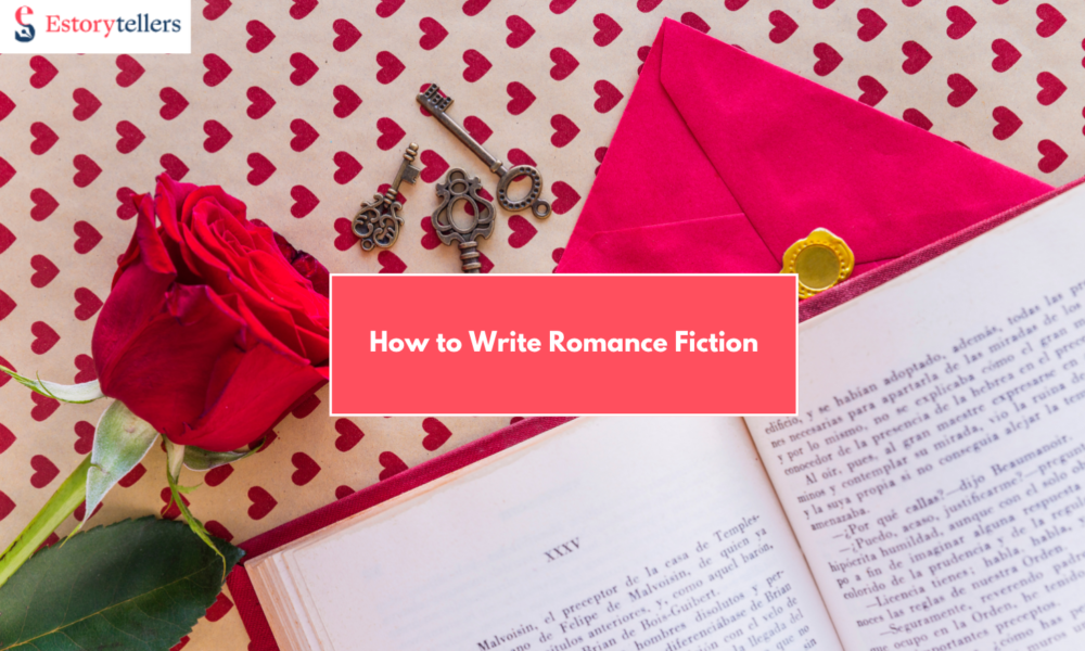 How to Write Romance Fiction in 2025