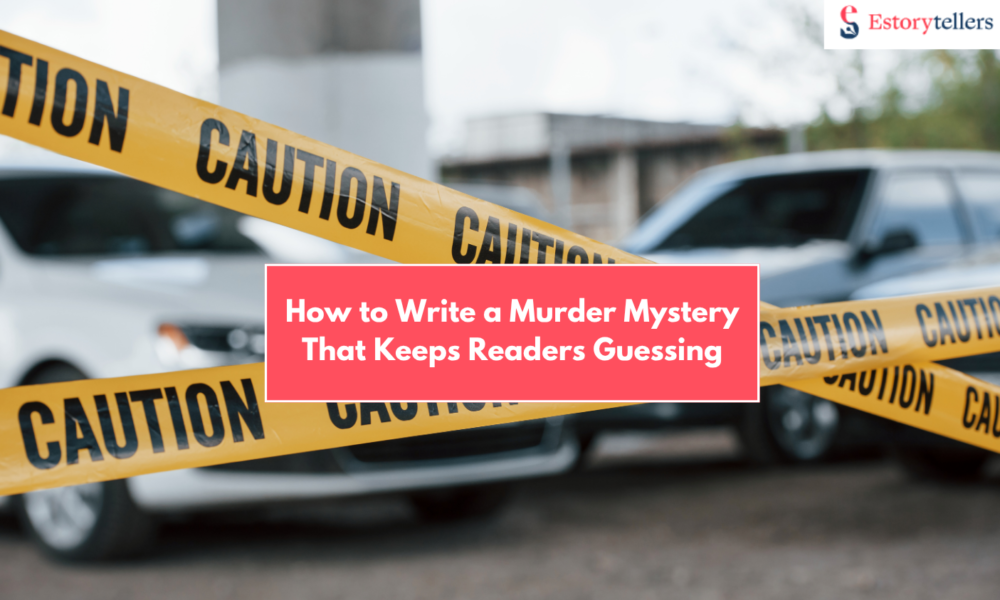 How to Write a Murder Mystery