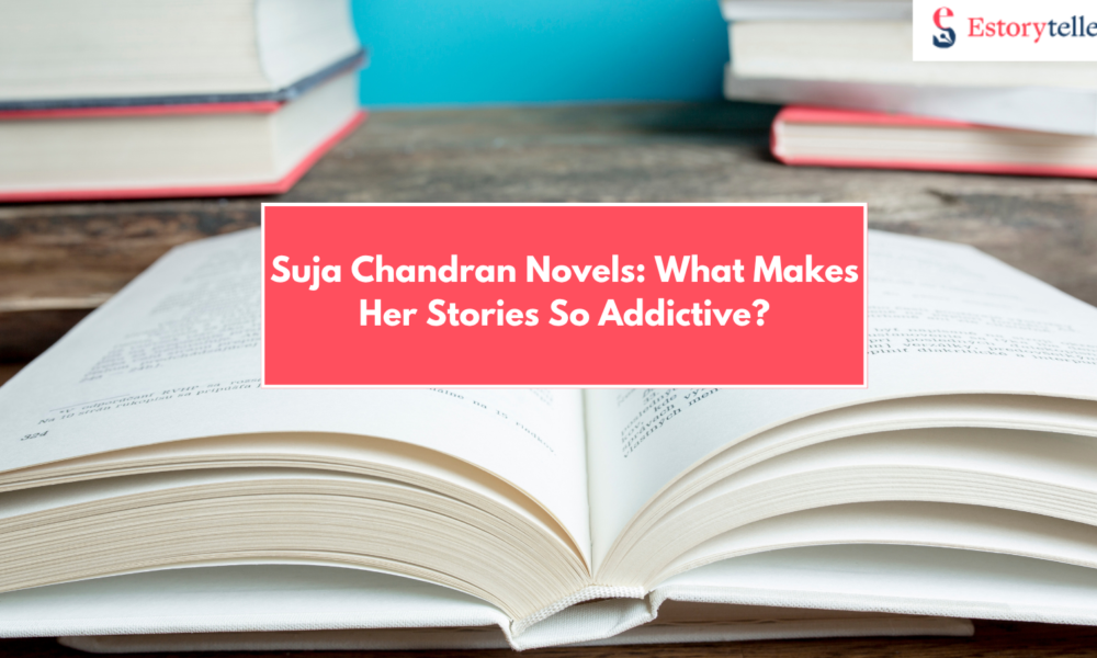 Suja Chandran Novels: What Makes Her Stories So Addictive? + How to Publish Your Own