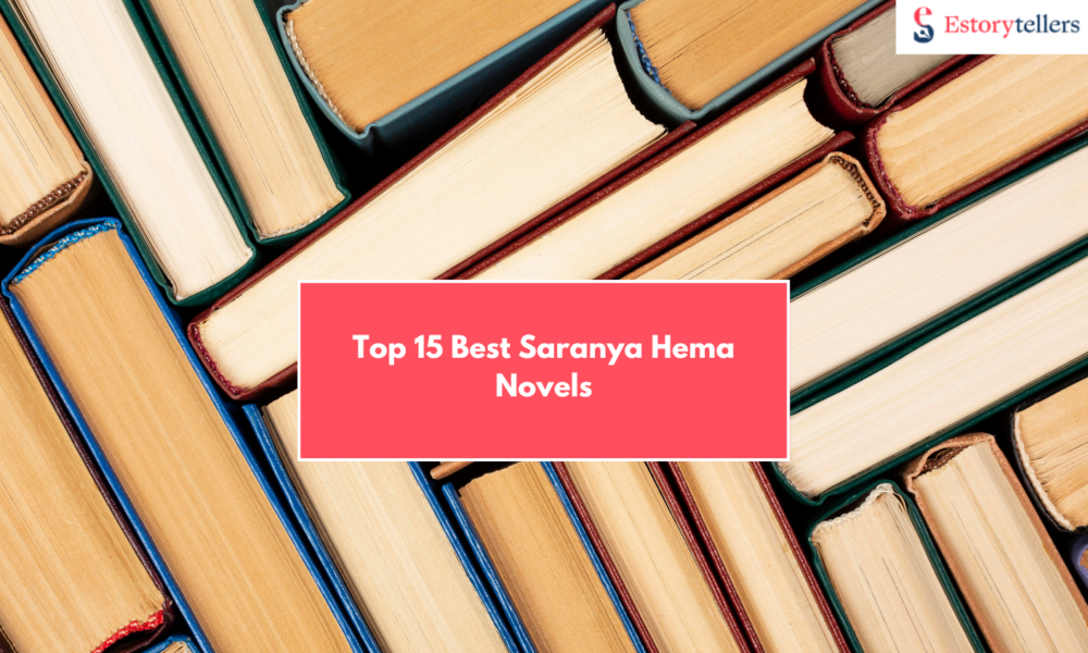Top 15 Best Saranya Hema Novels & How You Can Become a Published Author Too