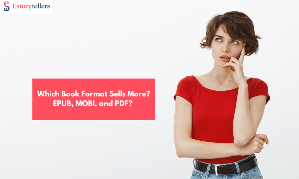 Which Book Format Sells More? EPUB vs. MOBI vs. PDF?