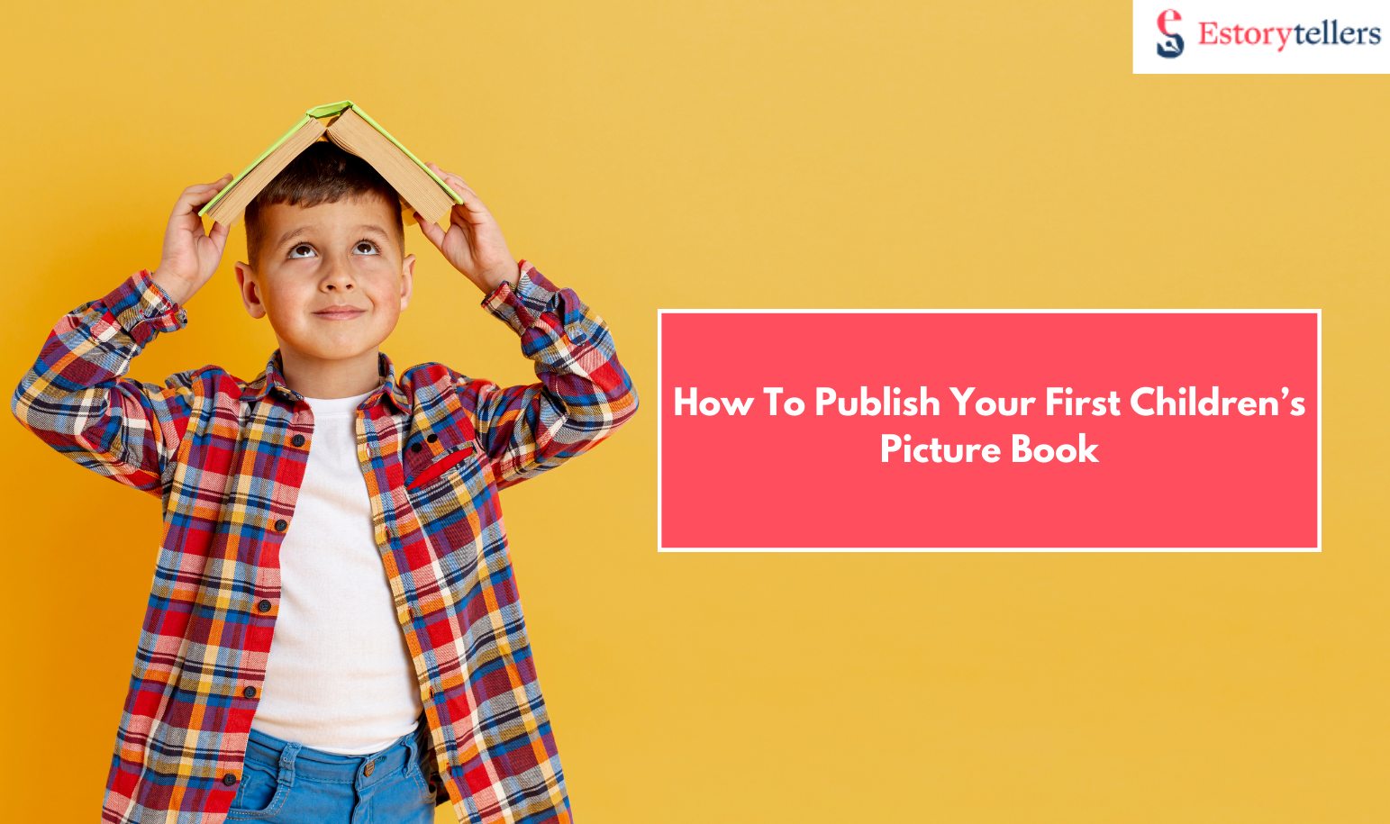 How To Publish Your First Children’s Picture Book