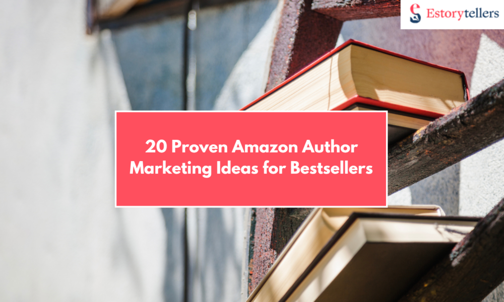 Amazon Author Marketing Ideas: 20 Strategies That Actually Work in 2025