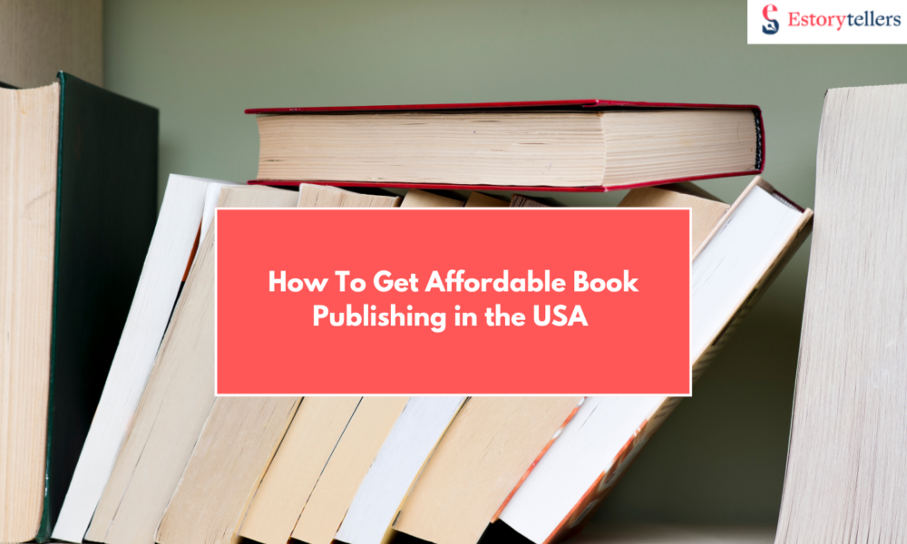 Affordable Book Publishing in the USA (2025): Lean Budgets Without Cutting Corners