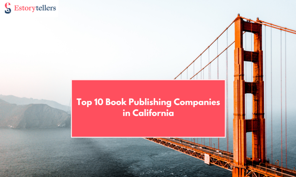 10 Best Book Publishing Companies in California That Authors Recommend in 2025