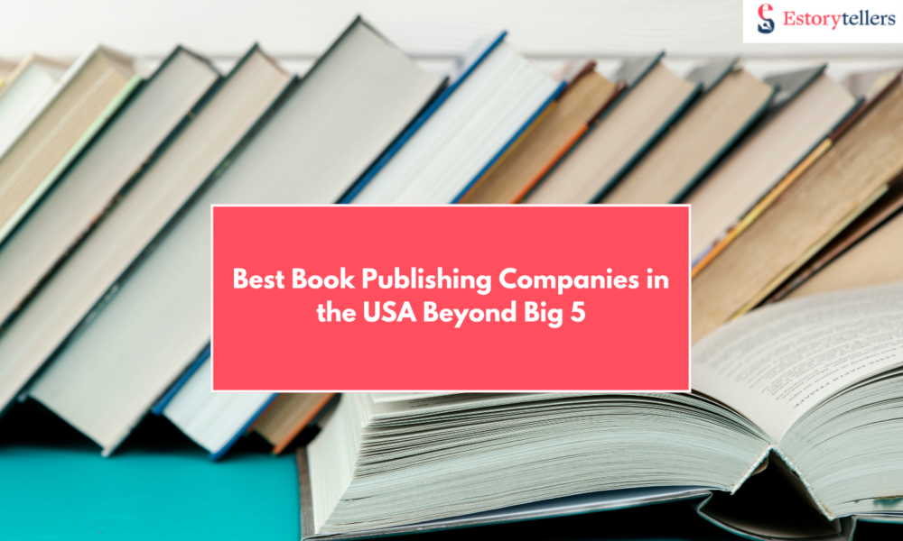 Top Book Publishing Companies in the USA (2025): Big Five vs Small Presses, How to Judge Distribution, Marketing, and Timelines