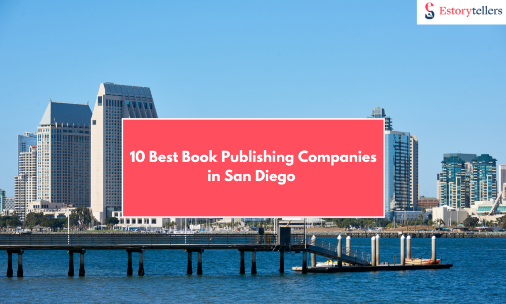 10 Best Book Publishing Companies in San Diego You Should Know in 2025