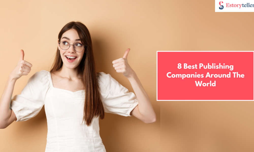 8 Best Publishing Companies for New and Experienced Authors in 2025