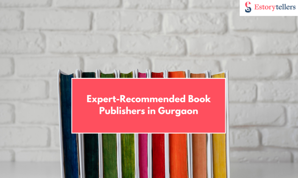 10 Expert-Recommended Book Publishers in Gurgaon You Can Rely On in 2026