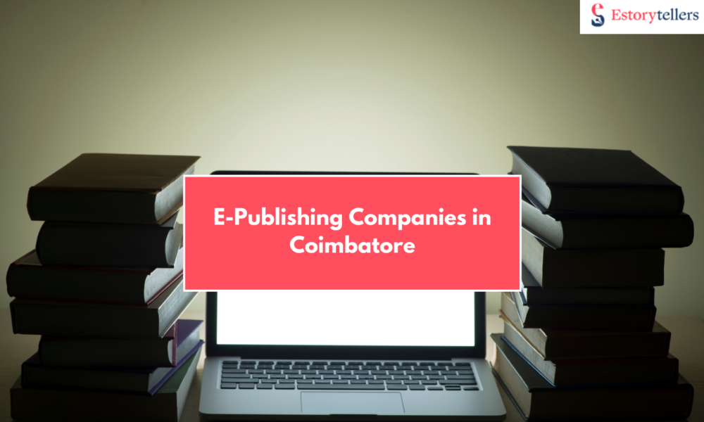 Top 10 E-Publishing Companies in Coimbatore for Professional Book Publishing in 2026