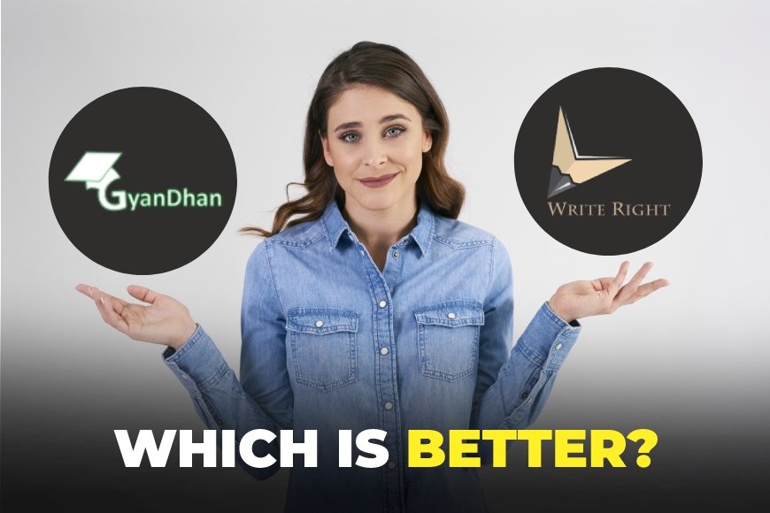 Which is Better: Write Right or Gyandhan [Honest Review]