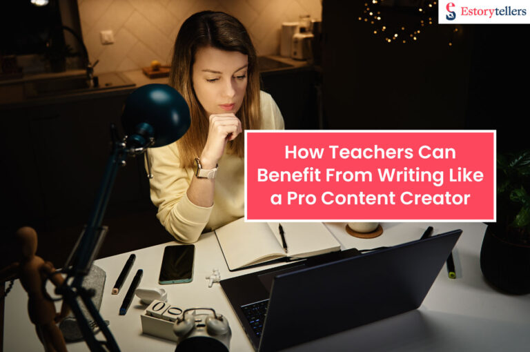 How Teachers Can Benefit From Writing Like a Pro Content Creator ...