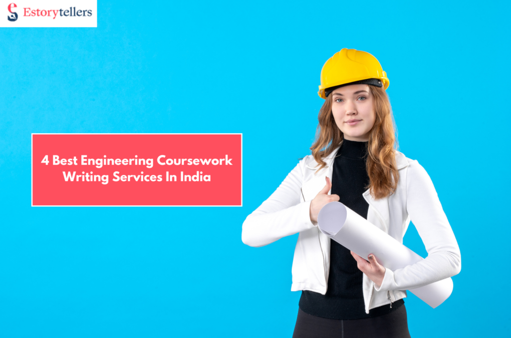 4 Best Engineering Coursework Writing Services In India - Estorytellers