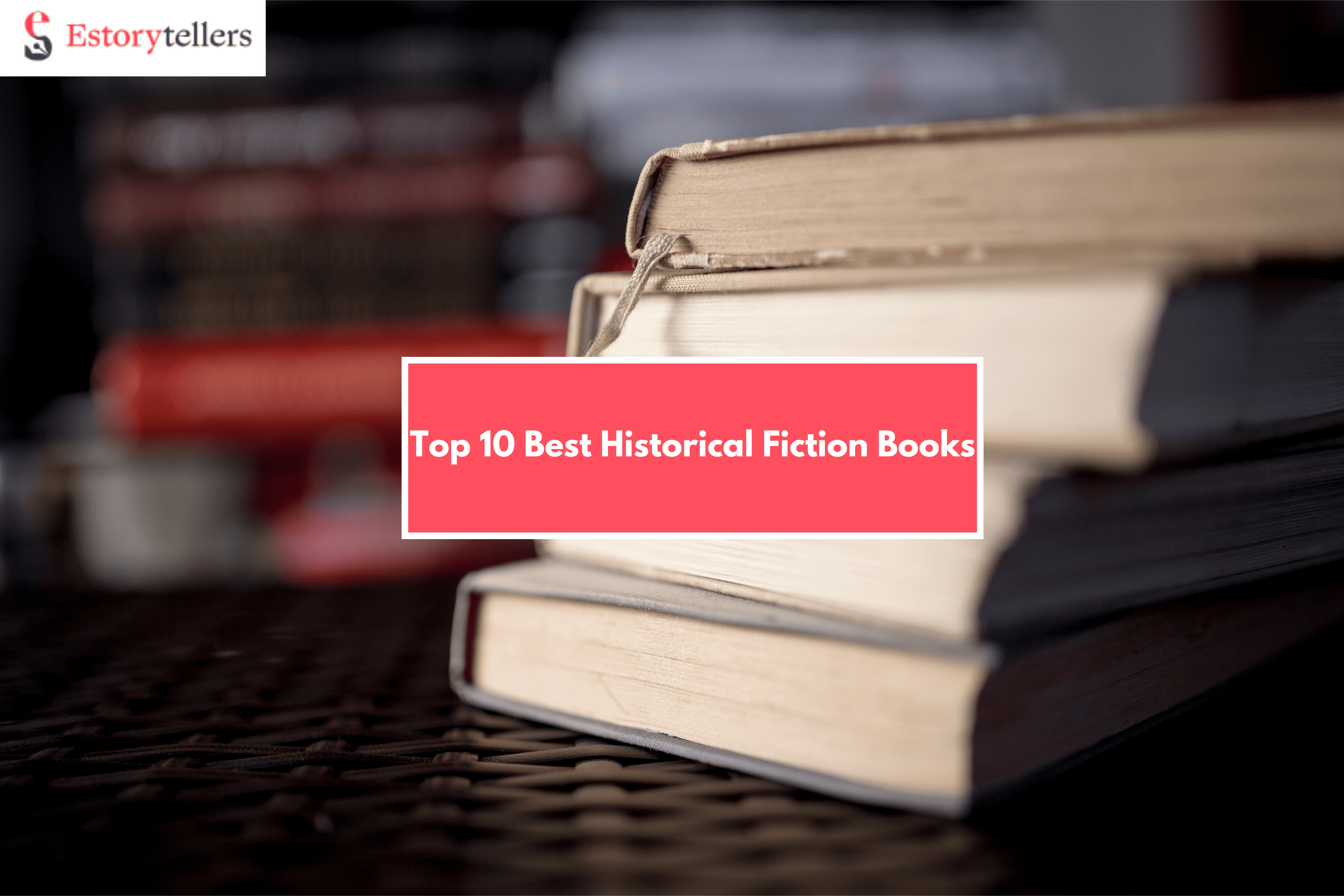 Best Historical Fiction Books
