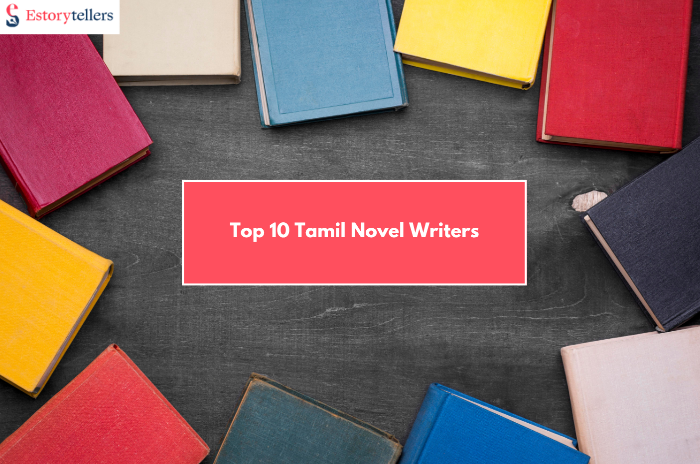 Top 10 Tamil Novel Writers