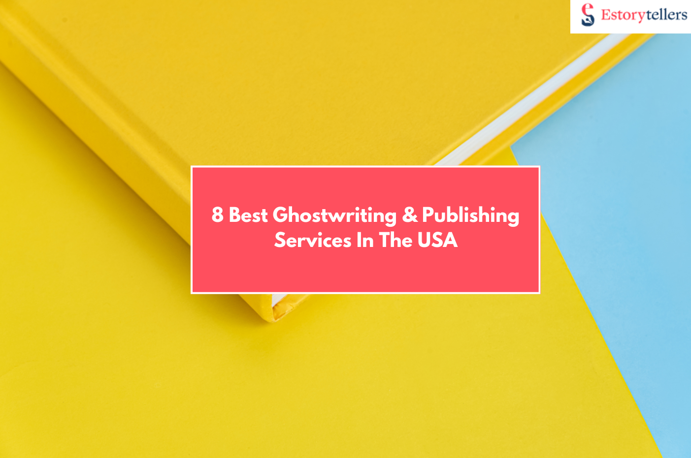 Best Ghostwriting & Publishing Services In The USA