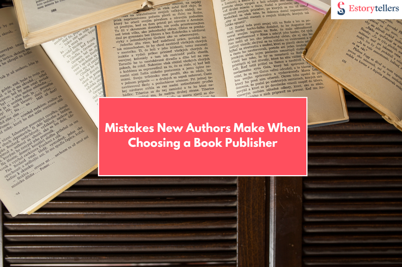 Mistakes New Authors Make When Choosing a Book Publisher