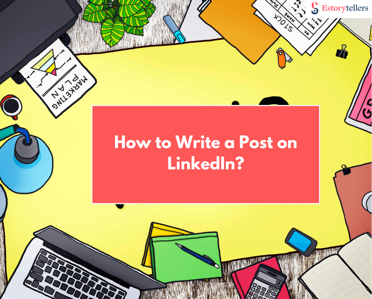 how to write a linkedin post