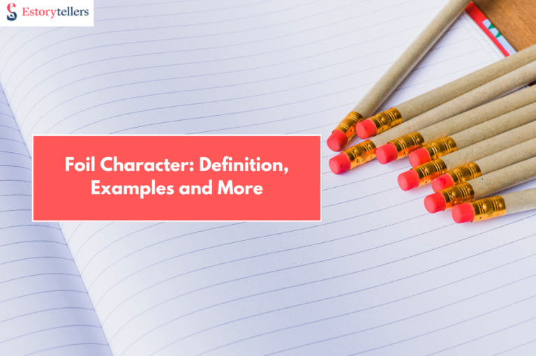 Foil Character Explained: Definition, Examples and Tips