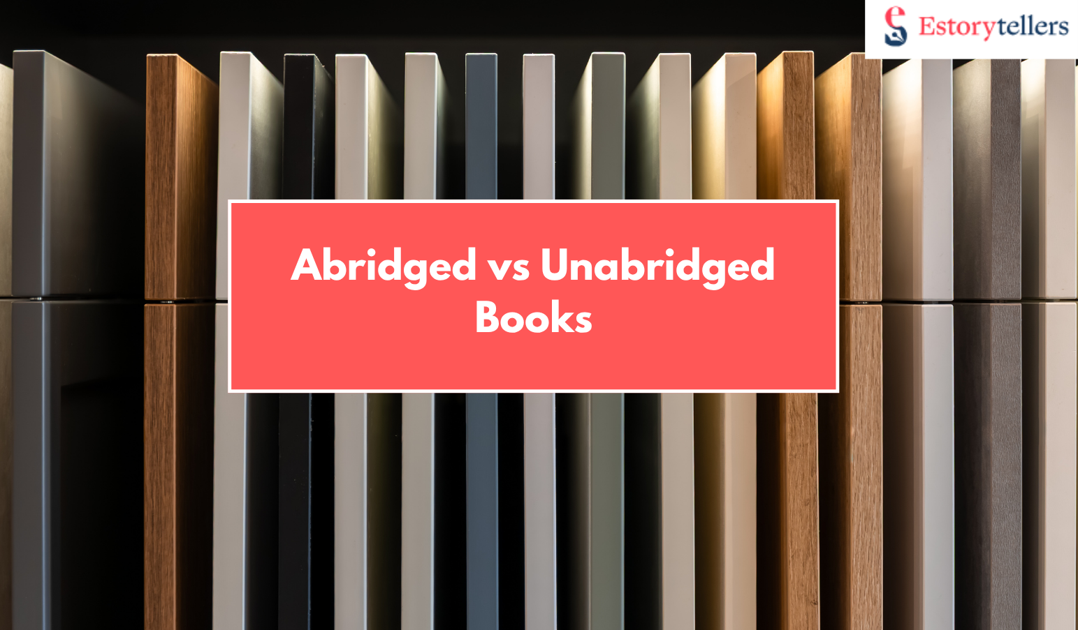 Abridged vs Unabridged